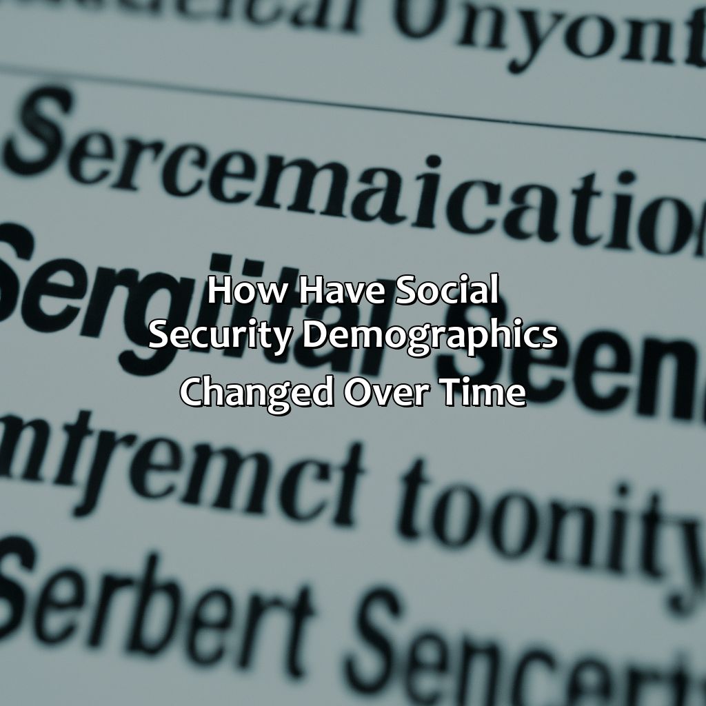 How have social security demographics changed over time?-how many people are on social security?, 