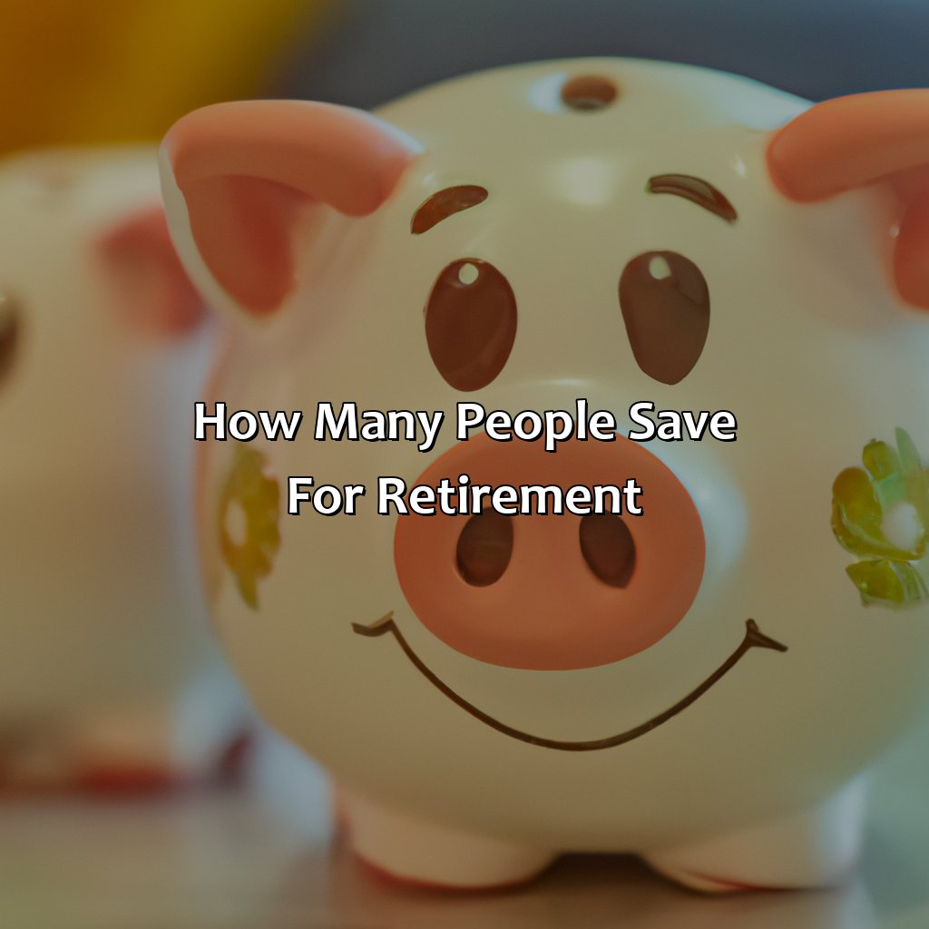 How Many People Save For Retirement?