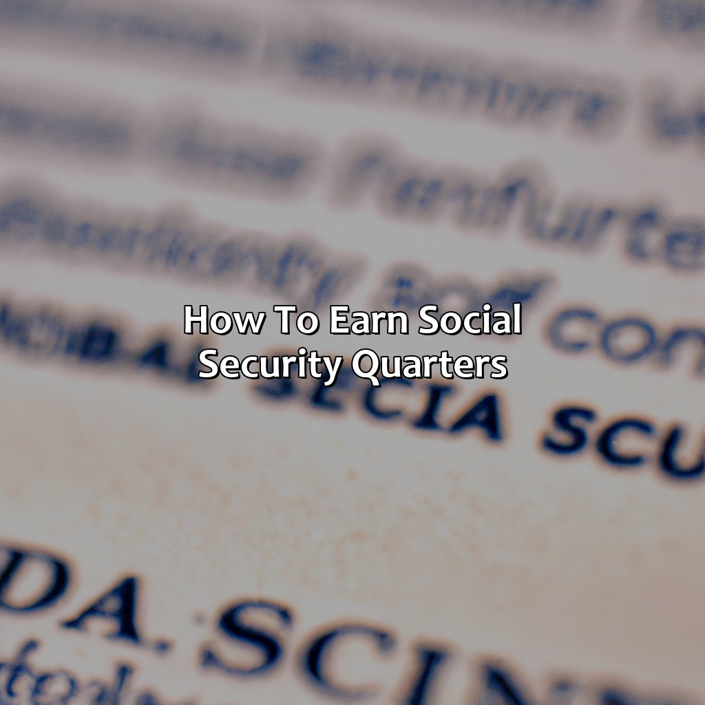 How to Earn Social Security Quarters-how many quarters do i have in social security?, 