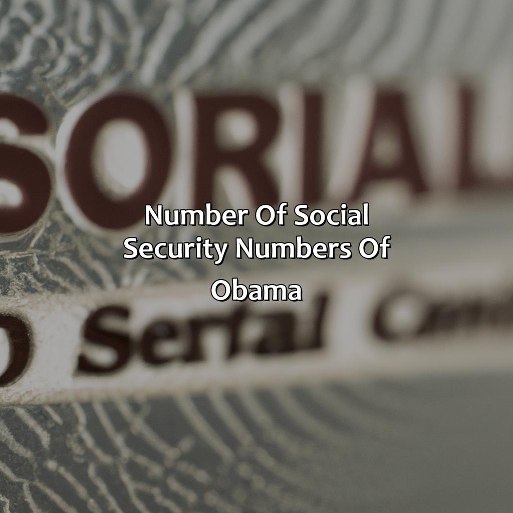 How Many Social Security Numbers Does Obama Have? - Retire Gen Z