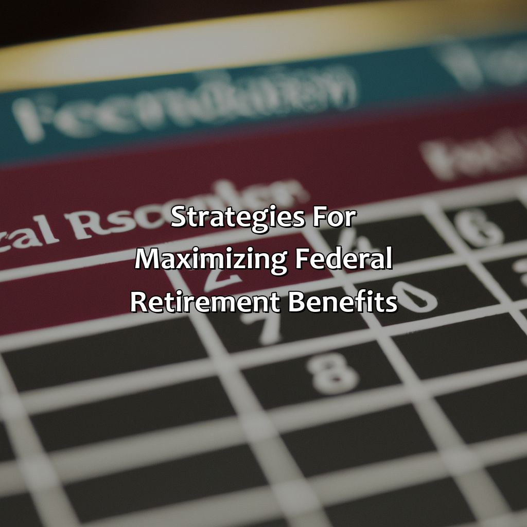 Strategies for Maximizing Federal Retirement Benefits-how many years for federal retirement?, 