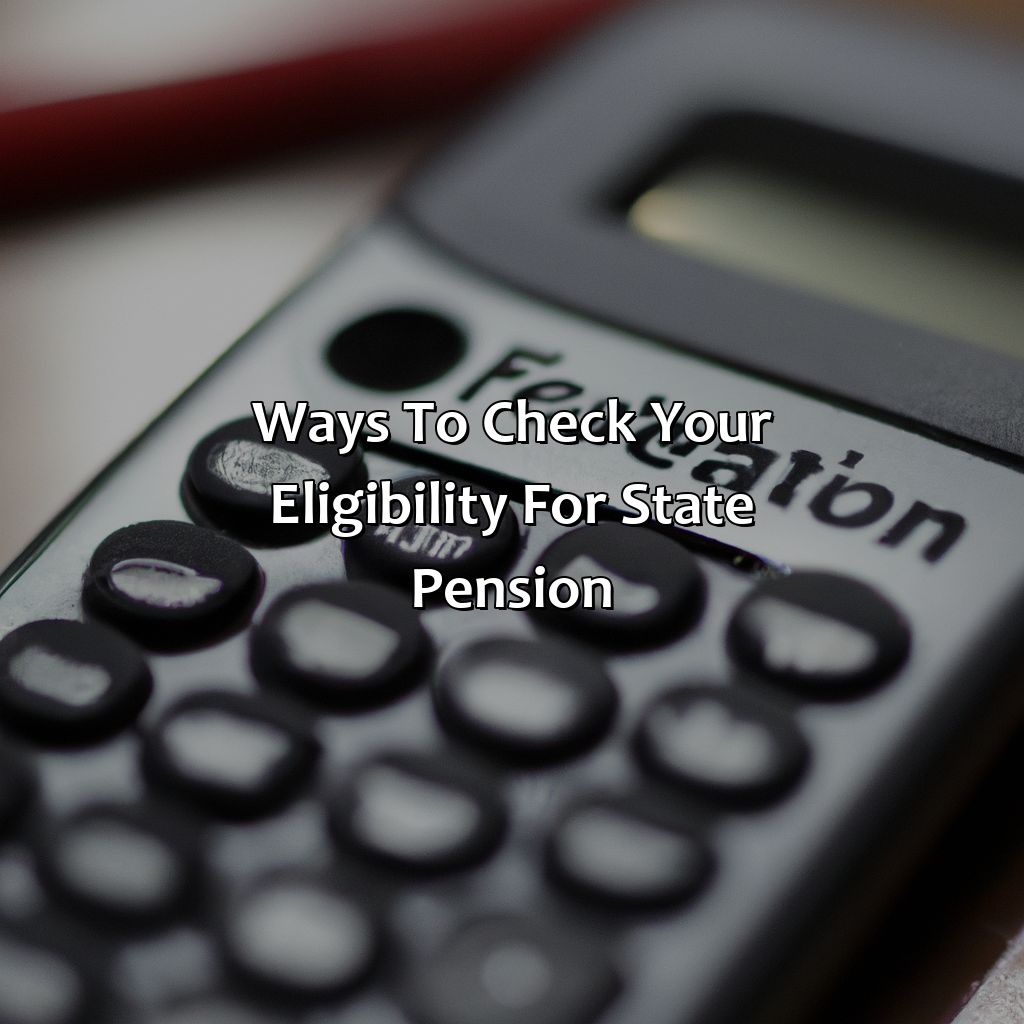 Ways to Check Your Eligibility for State Pension-how many years for full state pension?, 