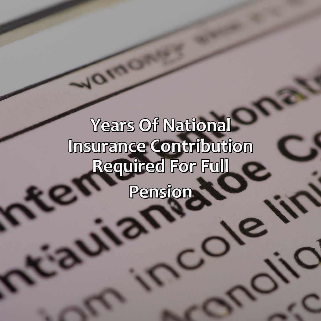 Years of National Insurance Contribution Required for Full Pension-how many years ni for full pension?, 