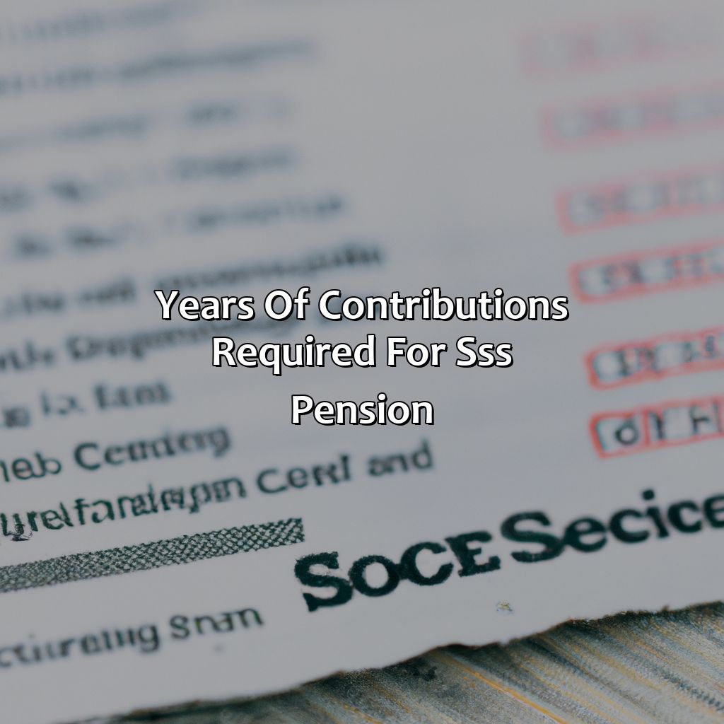 Years of Contributions Required for SSS Pension-how many years should i pay sss contribution to get pension?, 