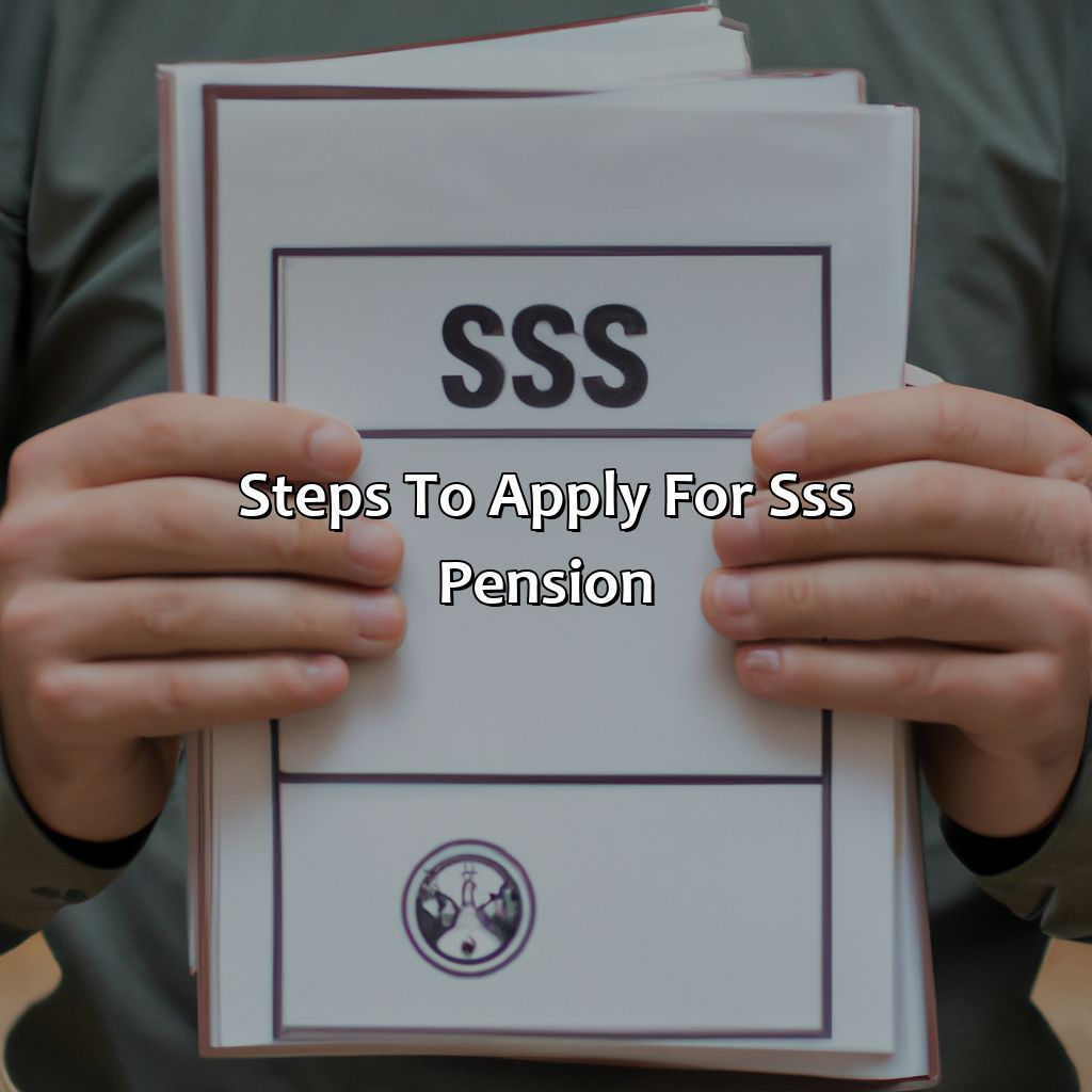 Steps to Apply for SSS Pension-how many years should i pay sss contribution to get pension?, 