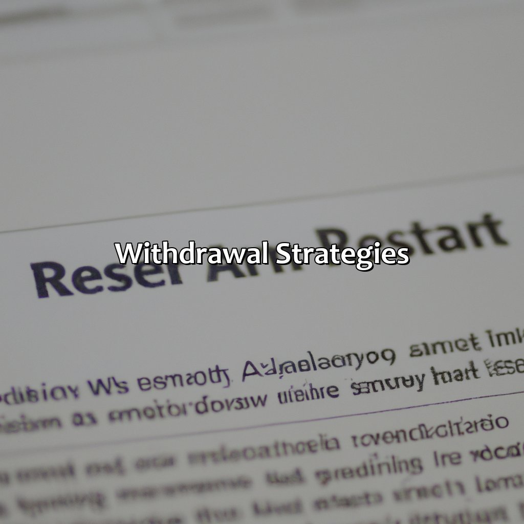 Withdrawal Strategies-how much can I withdraw from my retirement account?, 