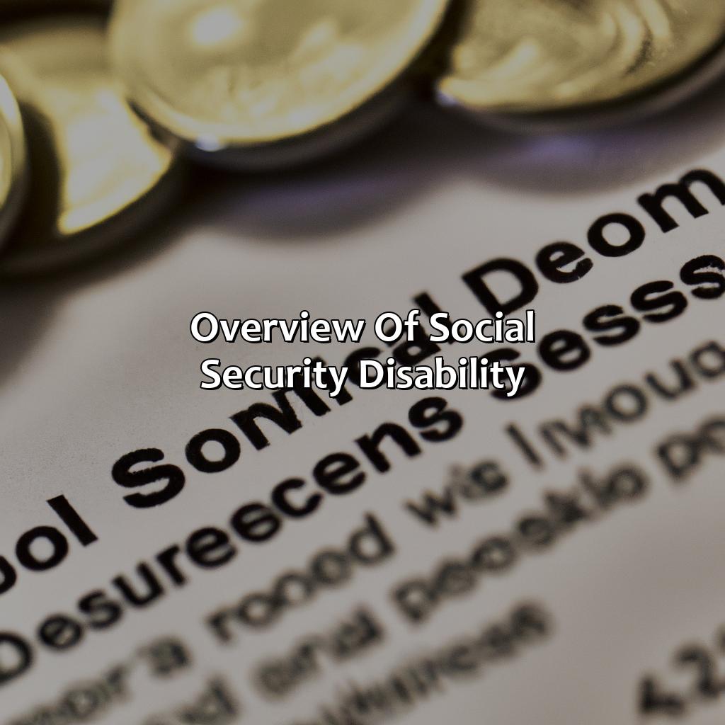 Overview of Social Security Disability-how much can i earn while on social security disability in 2022?, 