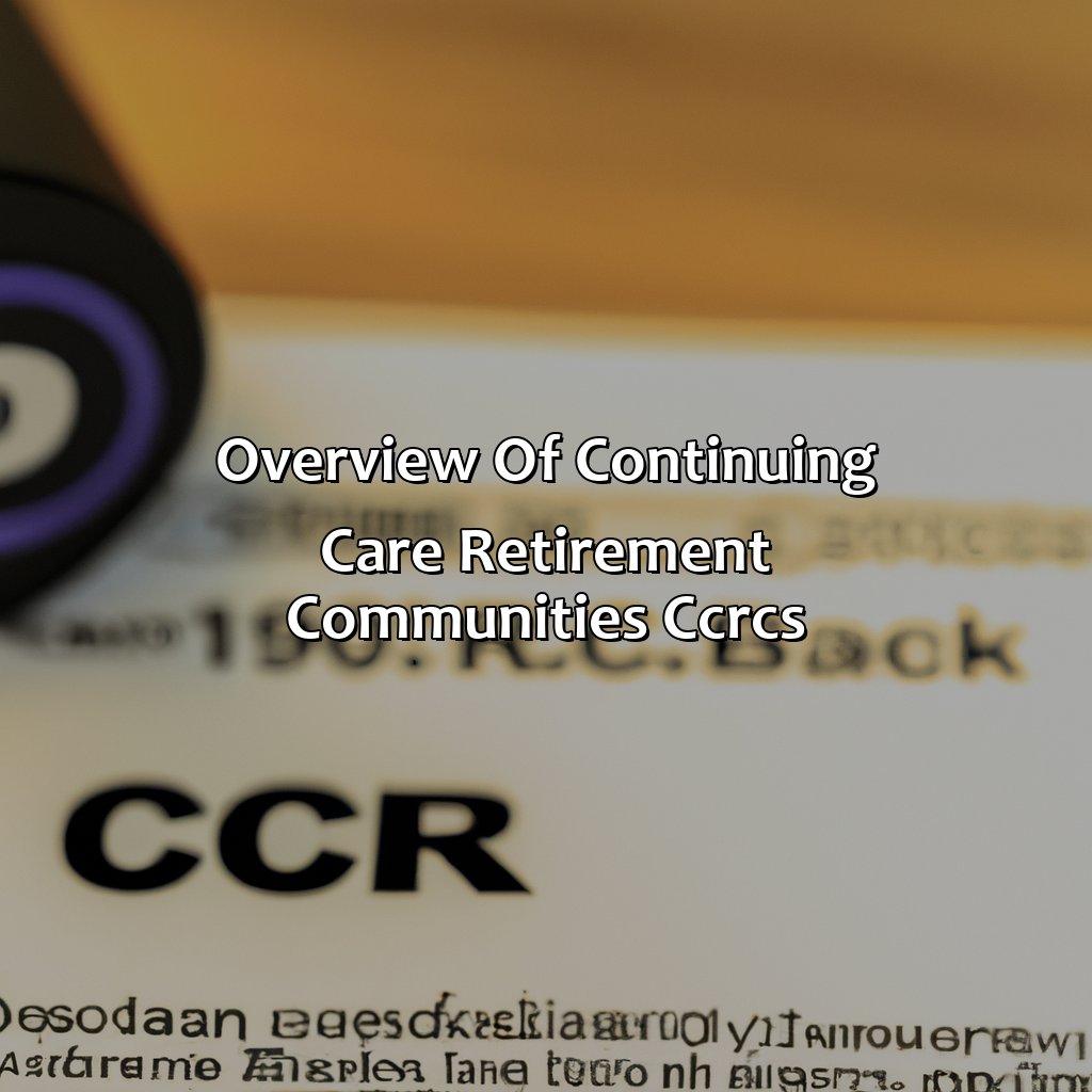 Overview of Continuing Care Retirement Communities (CCRCs)-how much do continuing care retirement communities cost?, 