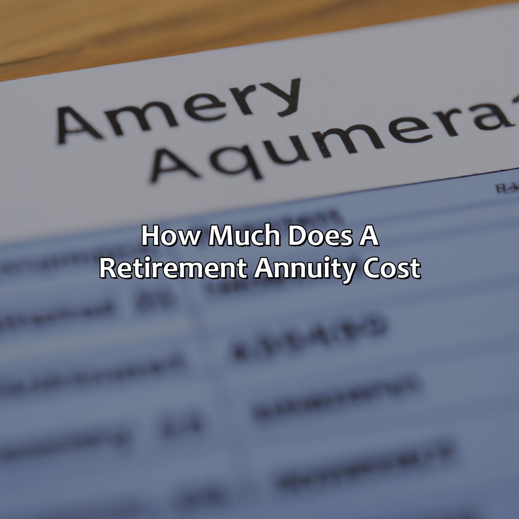 How Much Does A Retirement Annuity Cost?