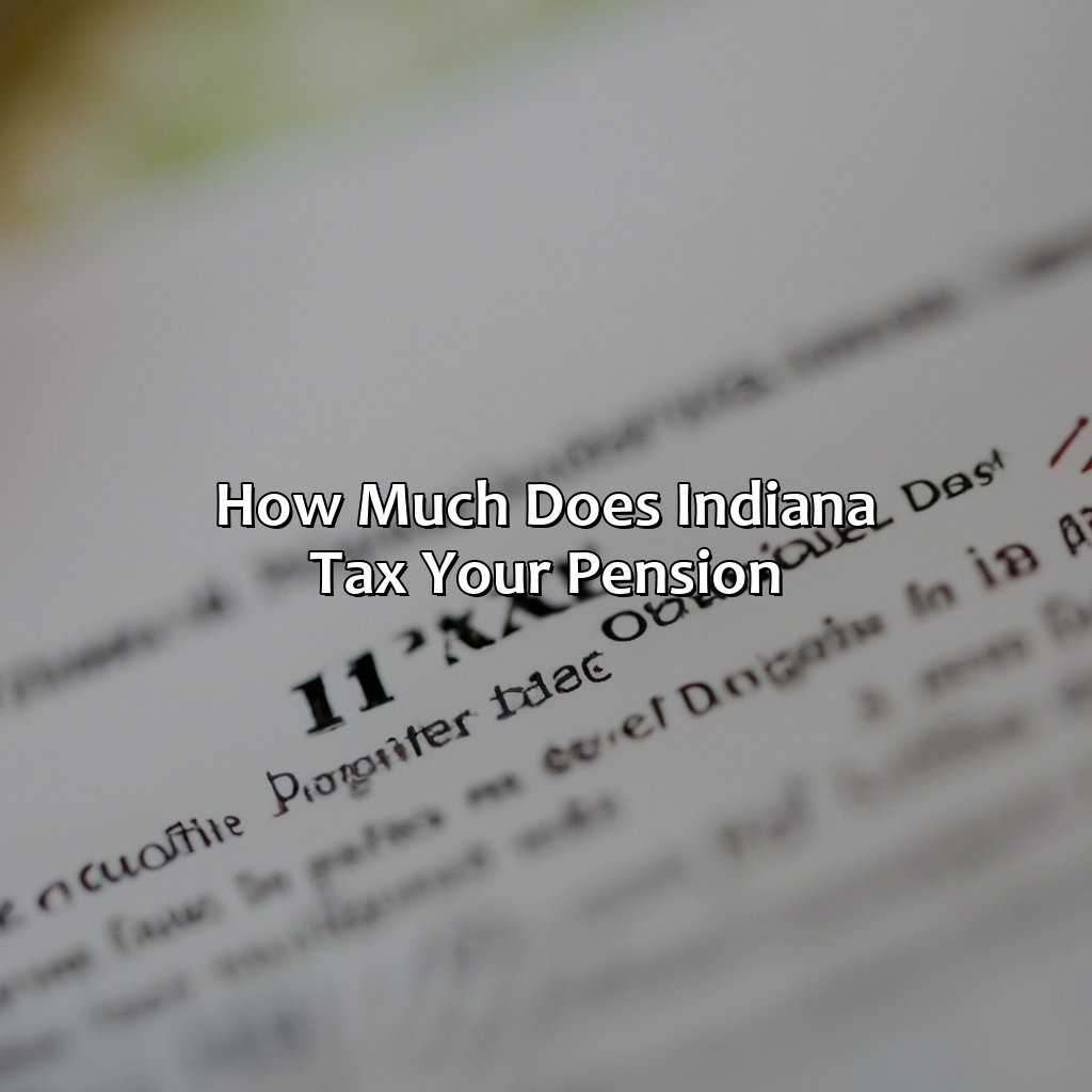 How Much Does Indiana Tax Your Pension?