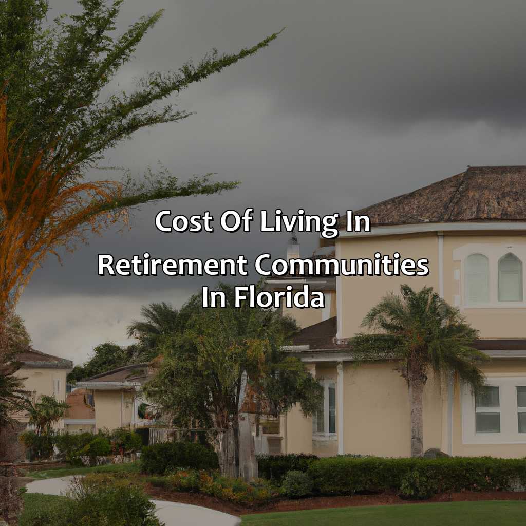 Cost of Living in Retirement Communities in Florida-how much does it cost to live in a retirement community in florida?, 