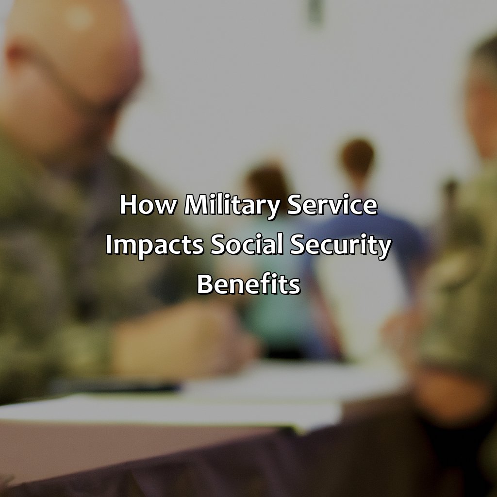 How Military Service Impacts Social Security Benefits-how much does military service add to social security?, 