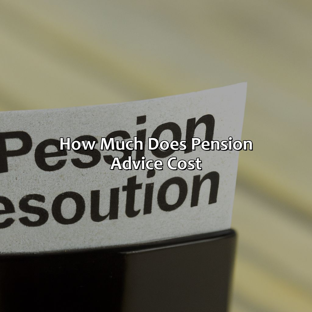 How Much Does Pension Advice Cost?