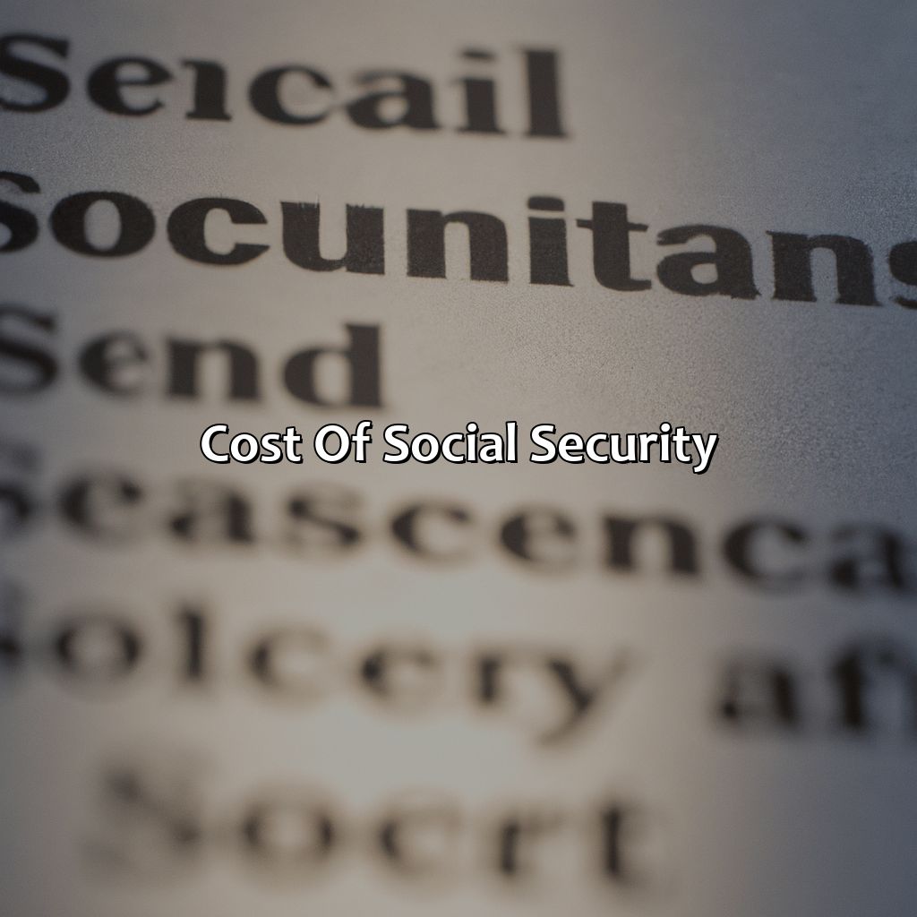 Cost of Social Security-how much does social security cost the government?, 