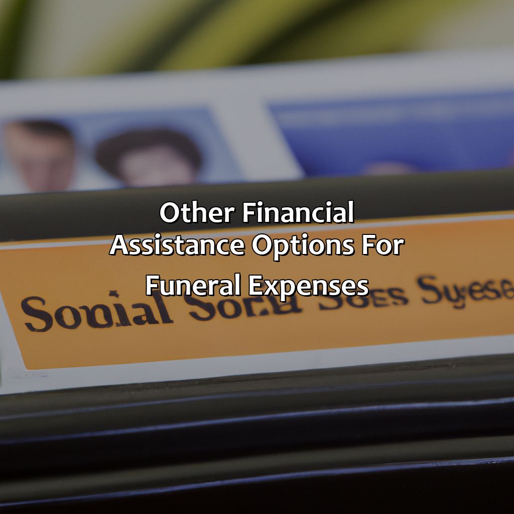 Other Financial Assistance Options for Funeral Expenses-how much does social security pay for funeral?, 