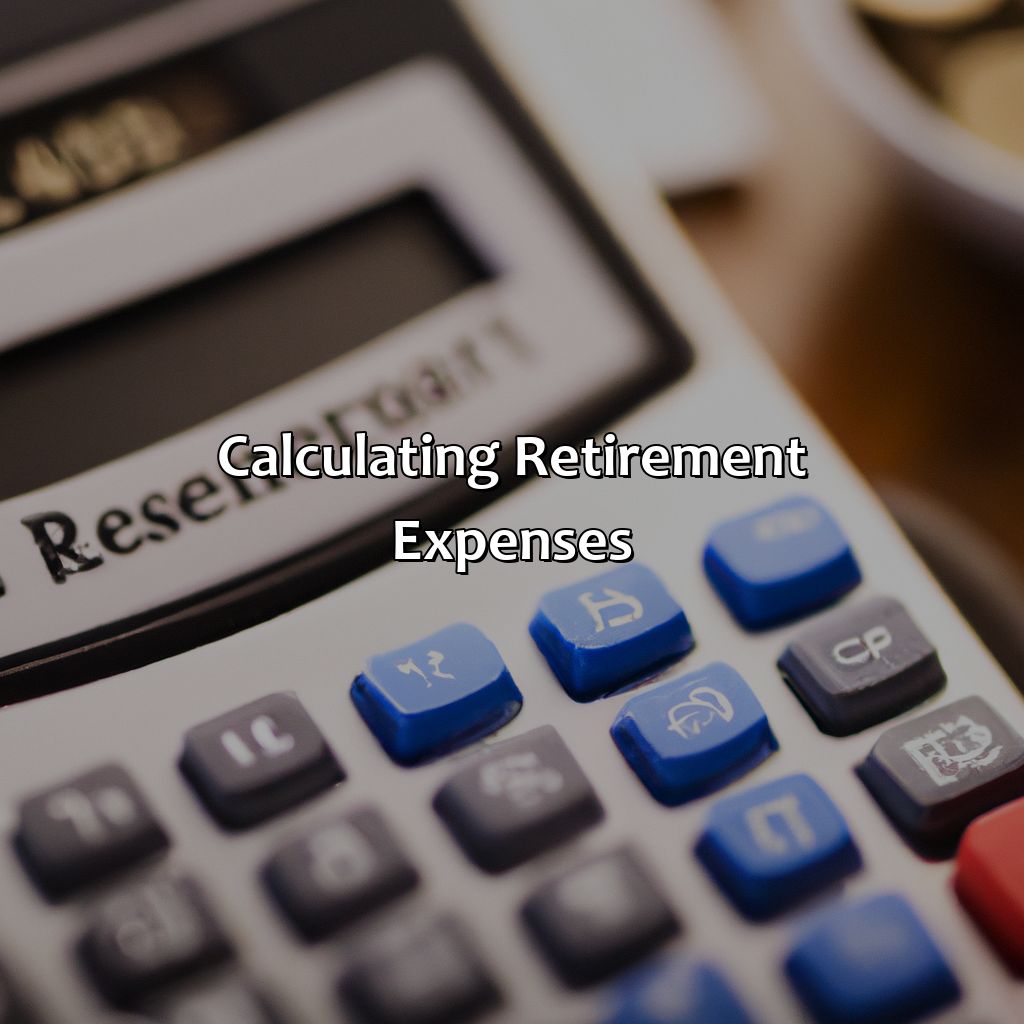 Calculating retirement expenses-how much income for retirement?, 