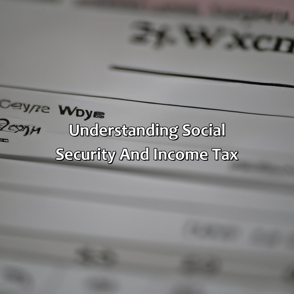 Understanding Social Security and Income Tax-how much income tax on social security?, 