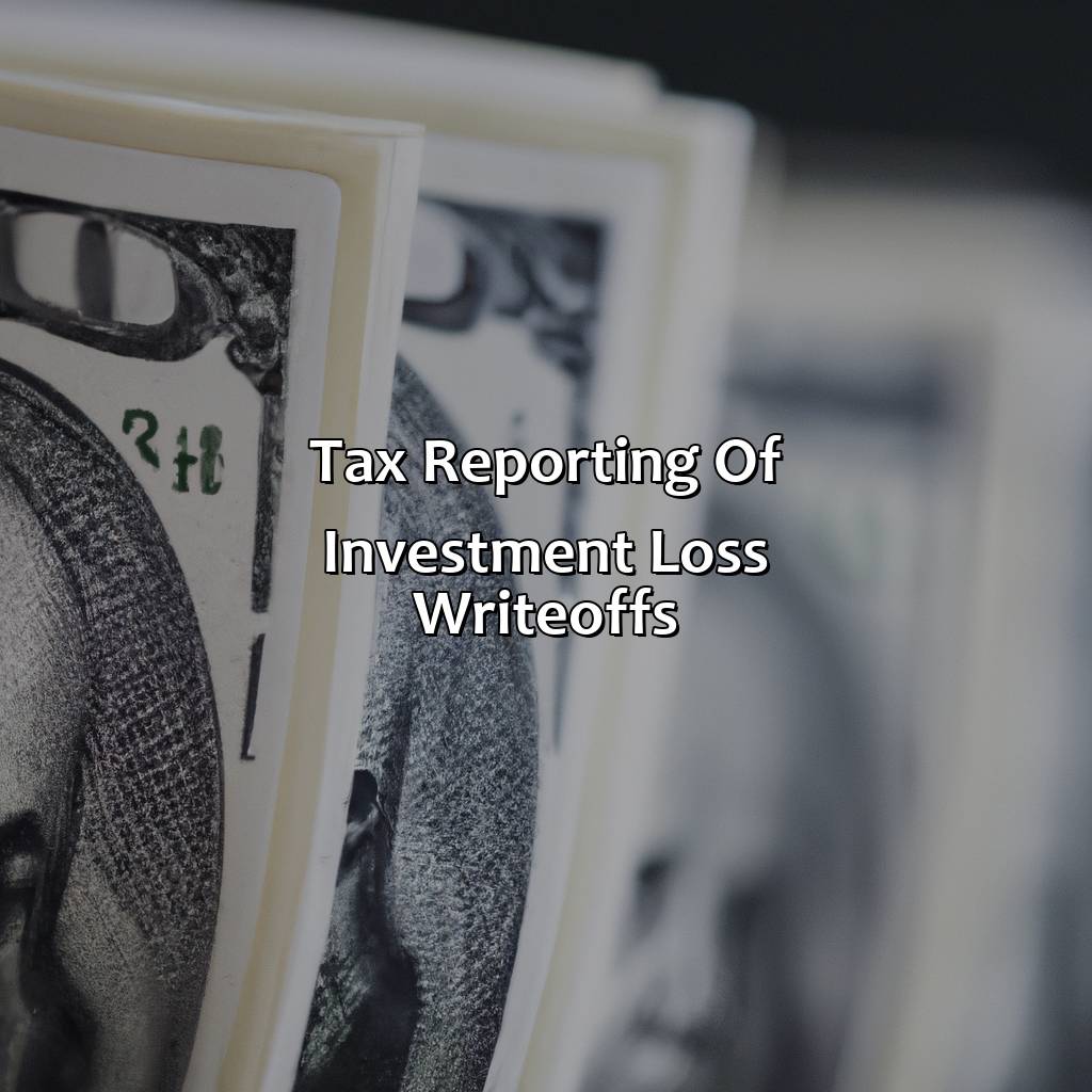 Tax Reporting of Investment Loss Write-Offs-how much investment loss can you write off?, 