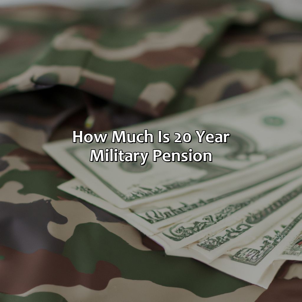 How Much Is 20 Year Military Pension?