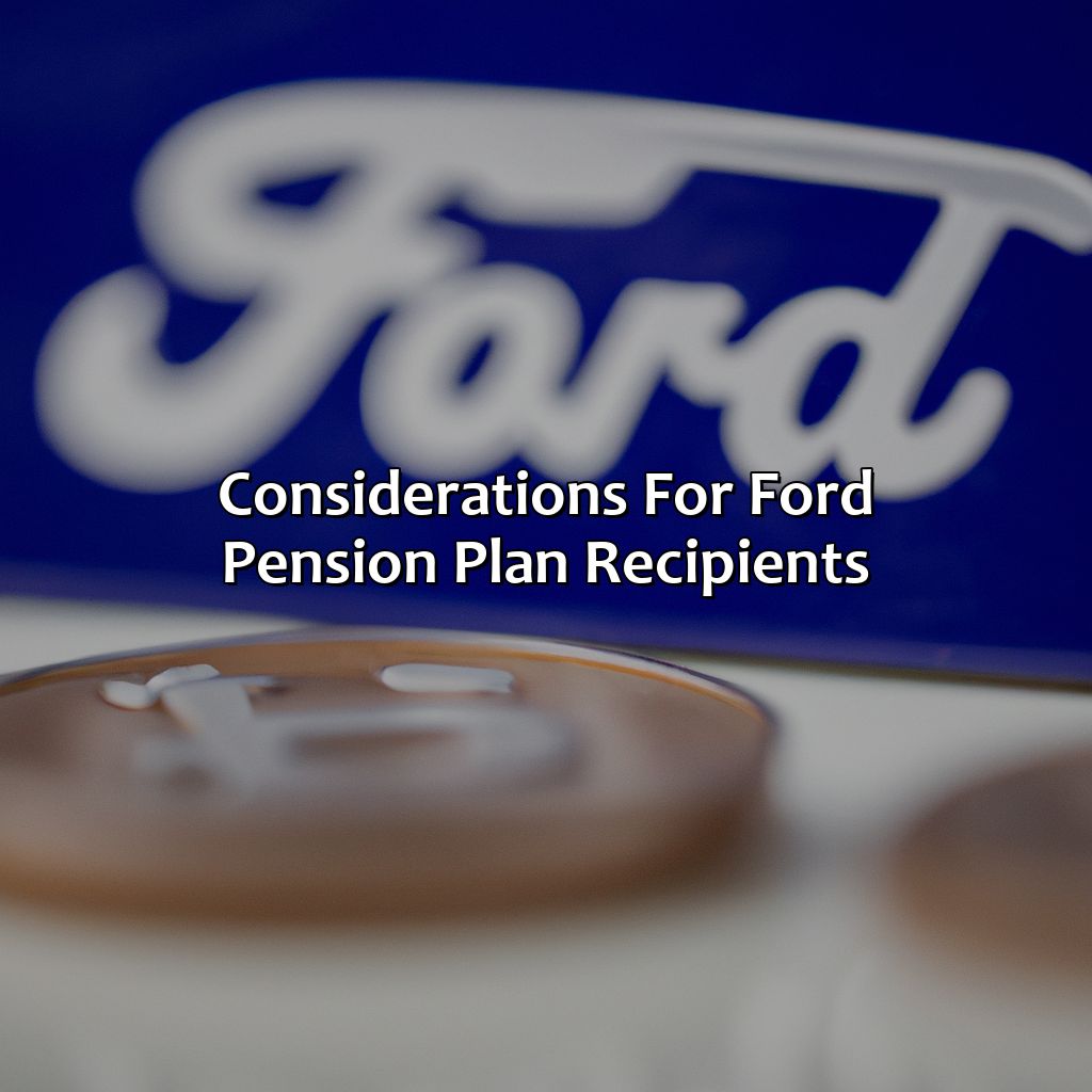 Considerations for Ford Pension Plan recipients-how much is a 30-year ford pension?, 