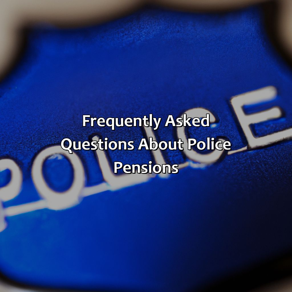 Frequently Asked Questions about Police Pensions-how much is a police pension?, 