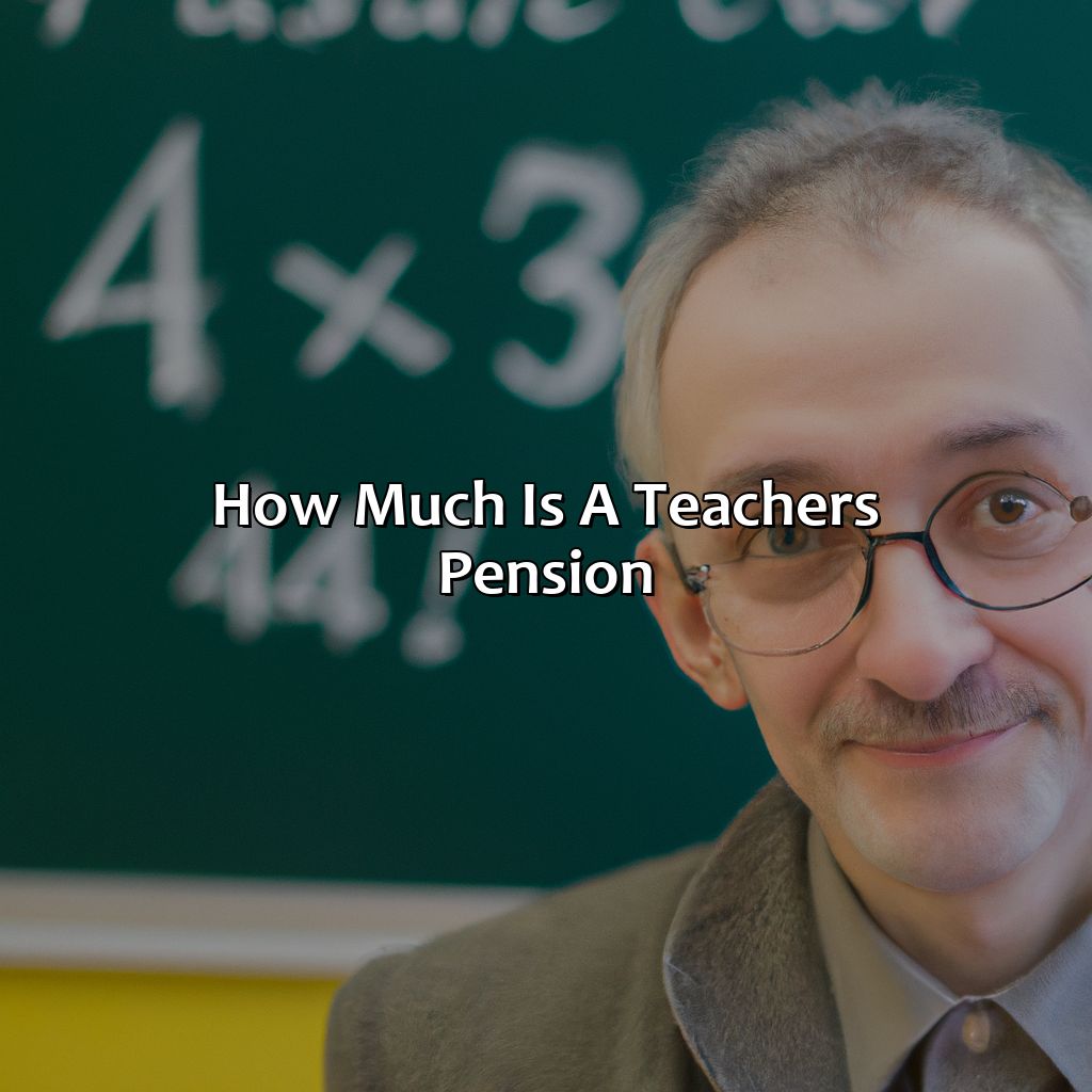 How Much Is A Teachers Pension?