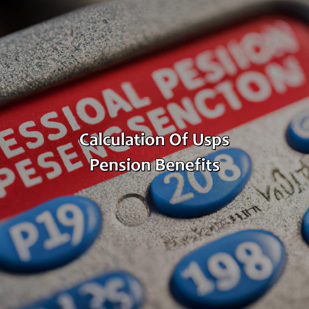 Calculation of USPS pension benefits-how much is a usps pension?, 