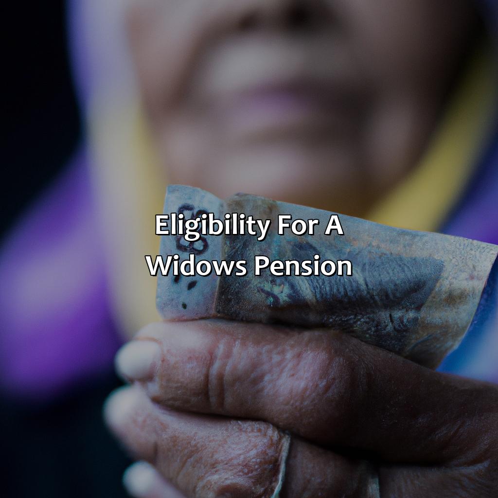 Eligibility for a widows pension-how much is a widows pension?, 