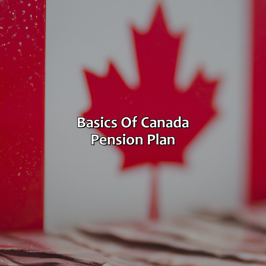 Basics of Canada Pension Plan-how much is canada pension?, 