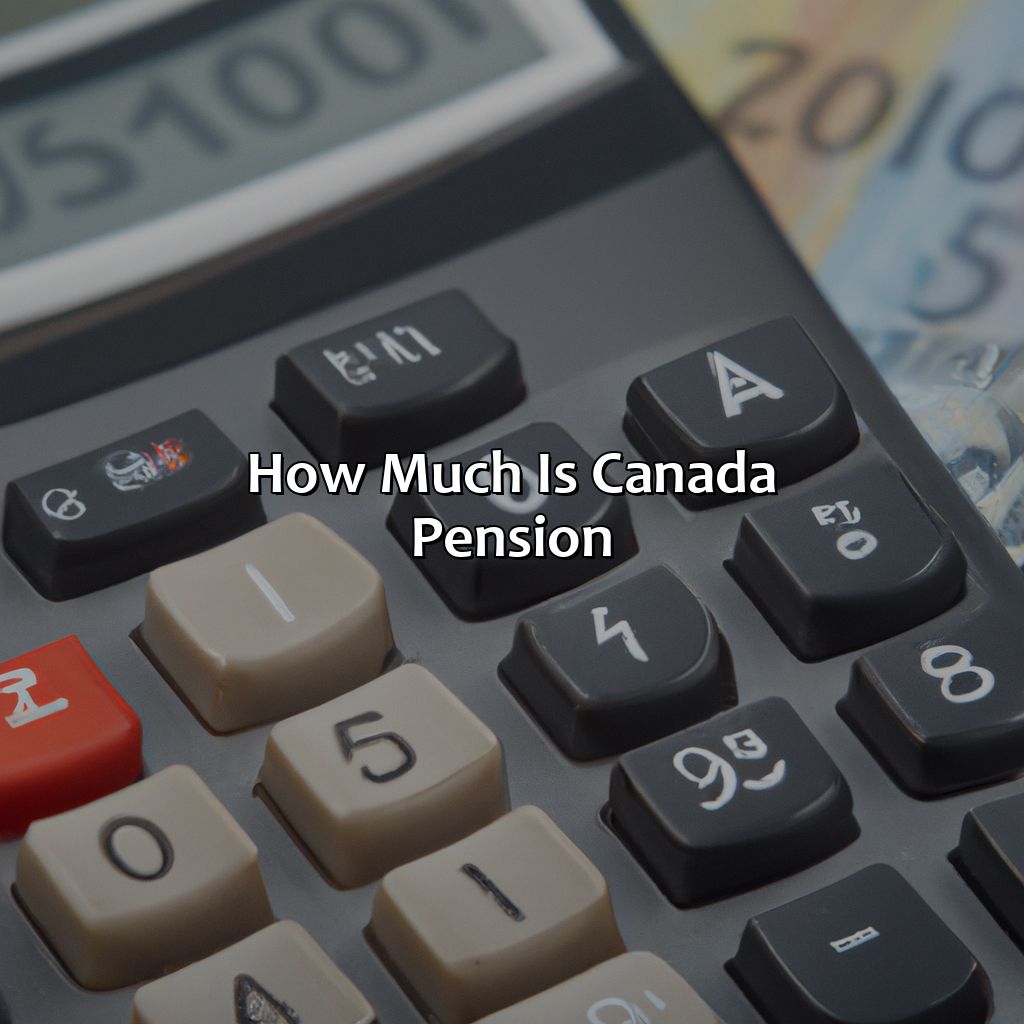 How much is Canada Pension?-how much is canada pension?, 