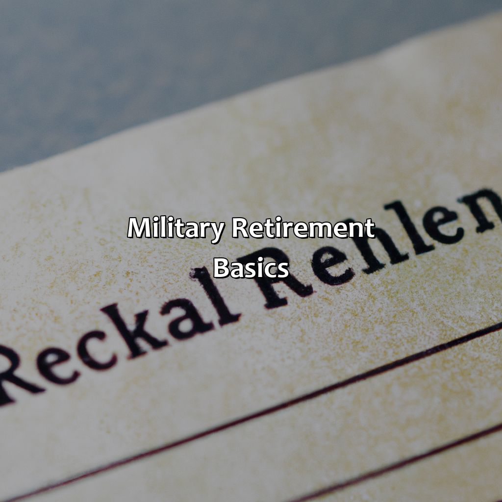 Military Retirement Basics-how much is military retirement?, 