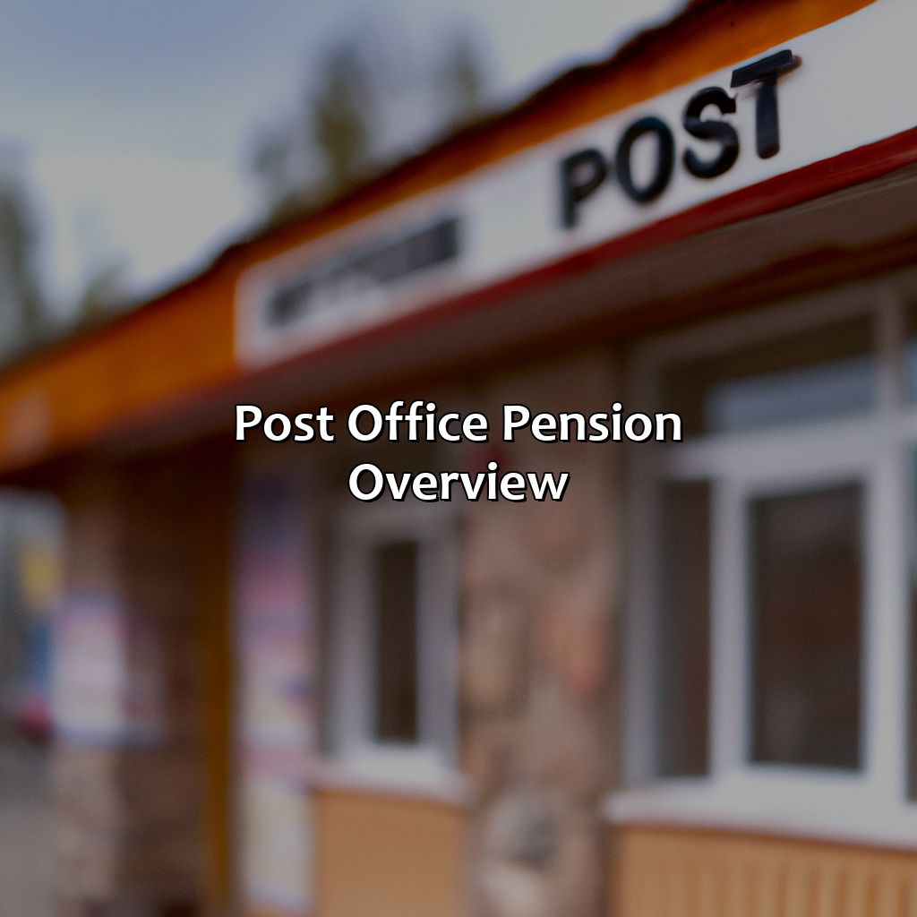 Post Office Pension: Overview-how much is post office pension?, 