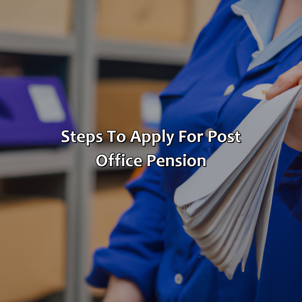 Steps to Apply for Post Office Pension-how much is post office pension?, 