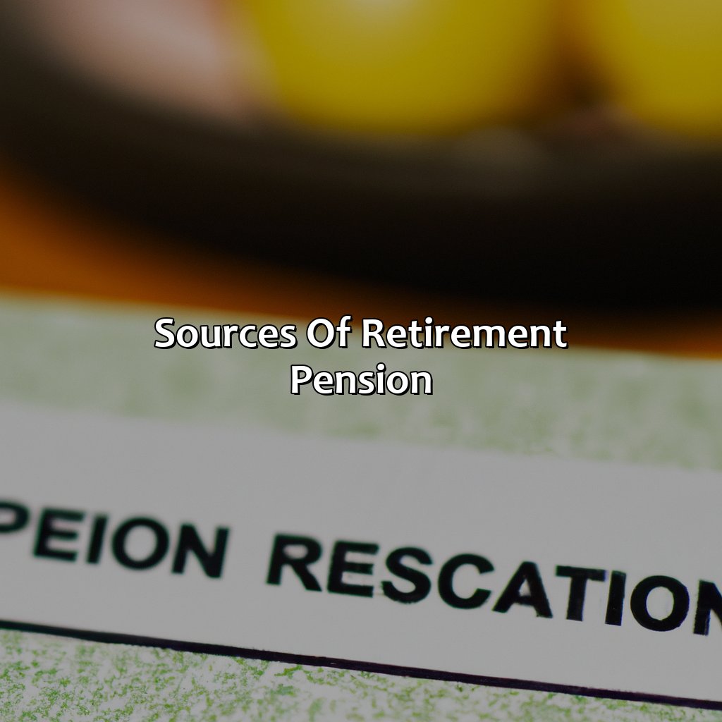 Sources of Retirement Pension-how much is retirement pension?, 