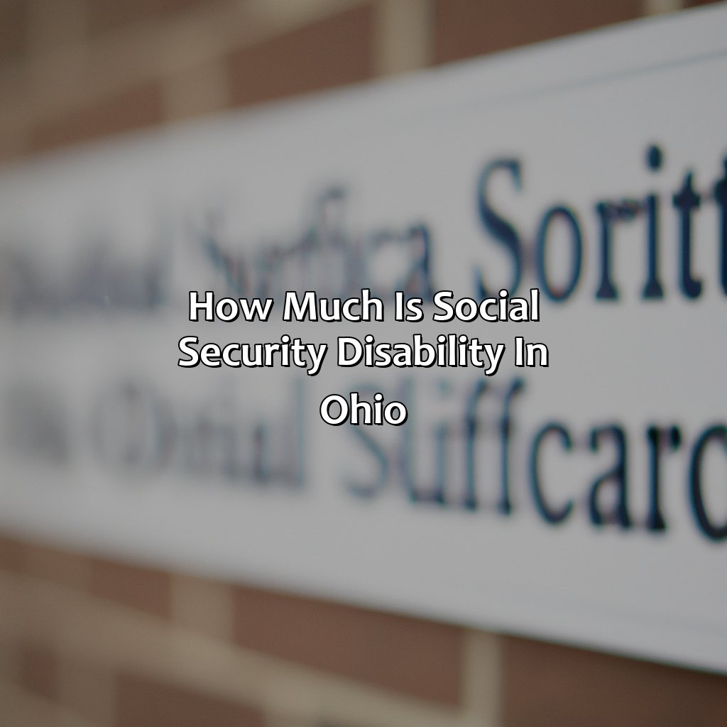 How Much Is Social Security Disability In Ohio?