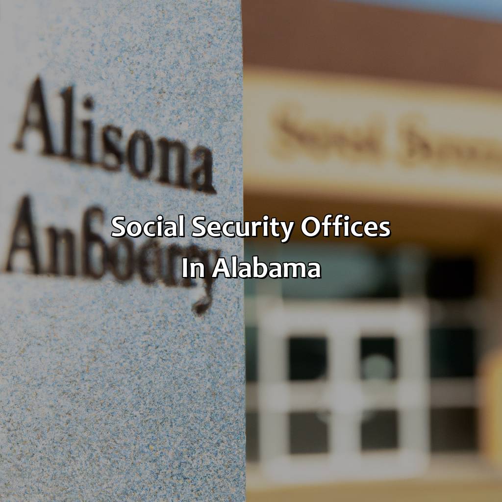 Social Security Offices in Alabama-how much is social security in alabama?, 