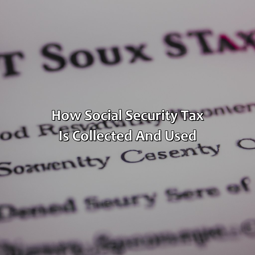 How Social Security Tax is Collected and Used-how much is social security tax in texas?, 