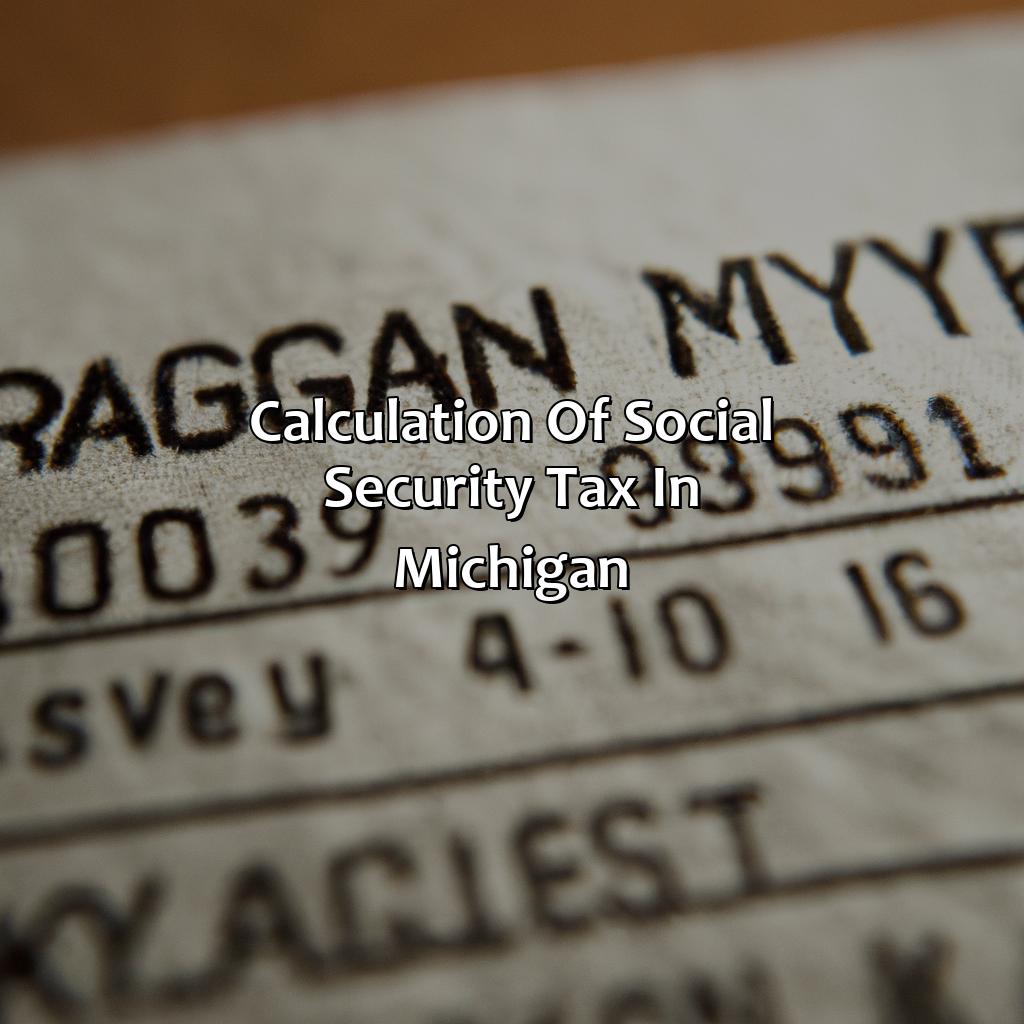 Calculation of Social Security Tax in Michigan-how much is social security taxed in michigan?, 