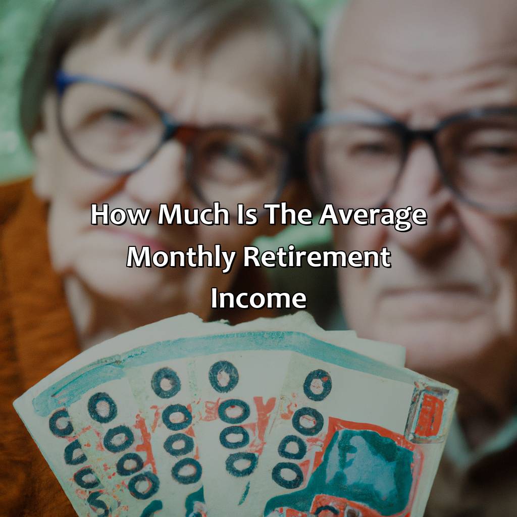 How Much Is The Average Monthly Retirement Income?