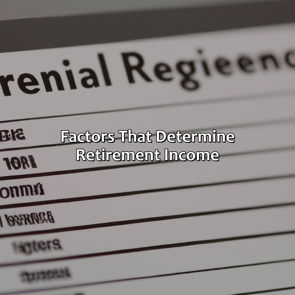 Factors that determine retirement income-how much is the average monthly retirement income?, 