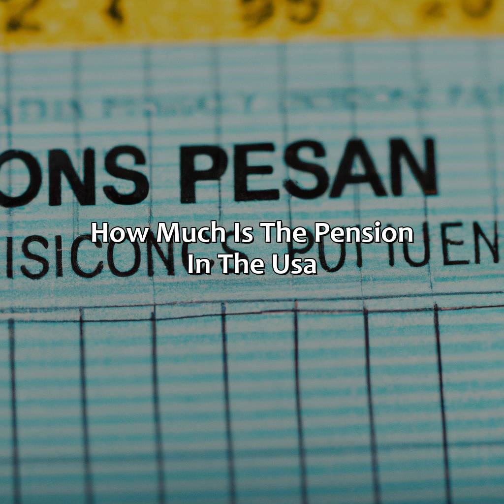 How Much Is The Pension In The Usa?