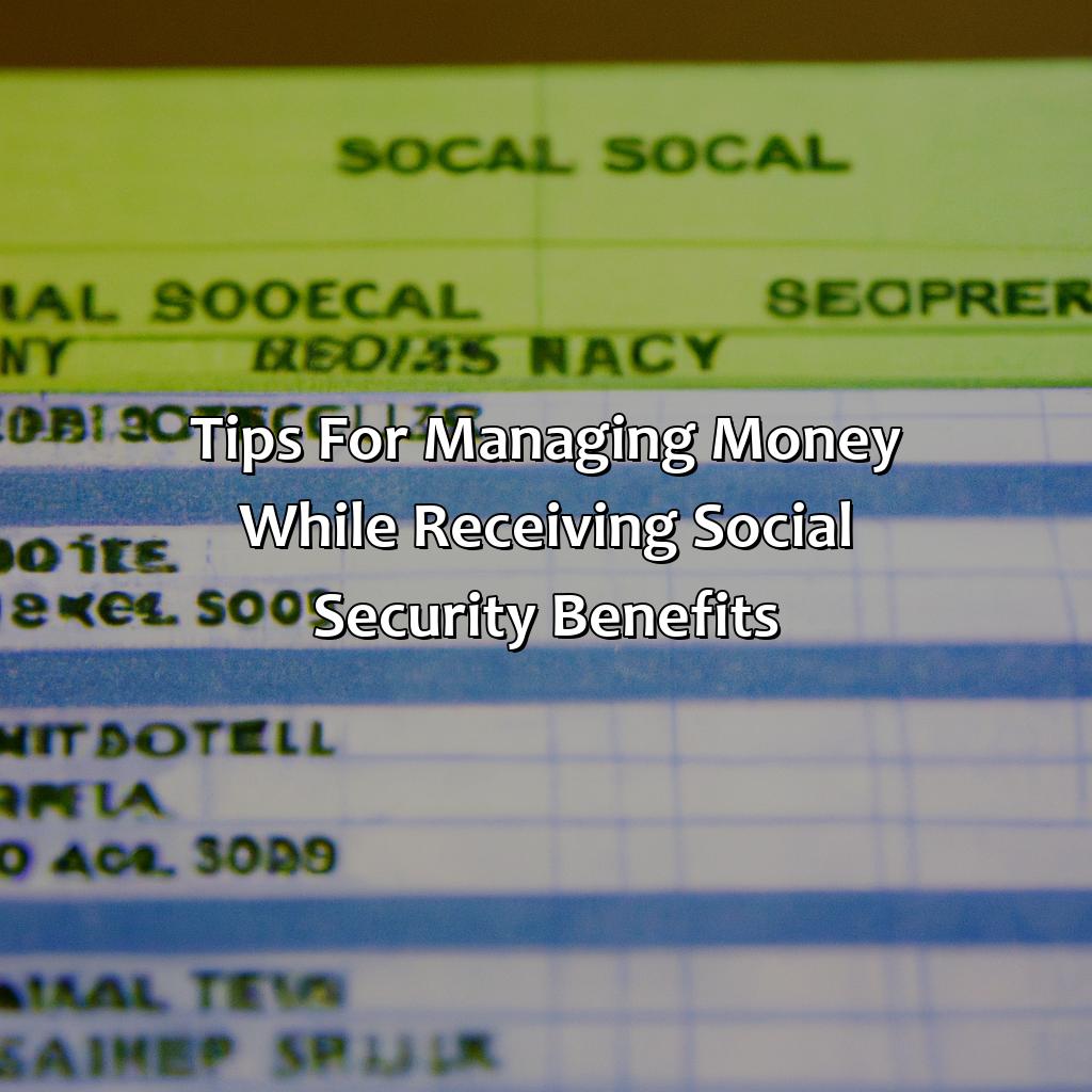 Tips for Managing Money while Receiving Social Security Benefits-how much money can you have in your bank account if you are on social security?, 