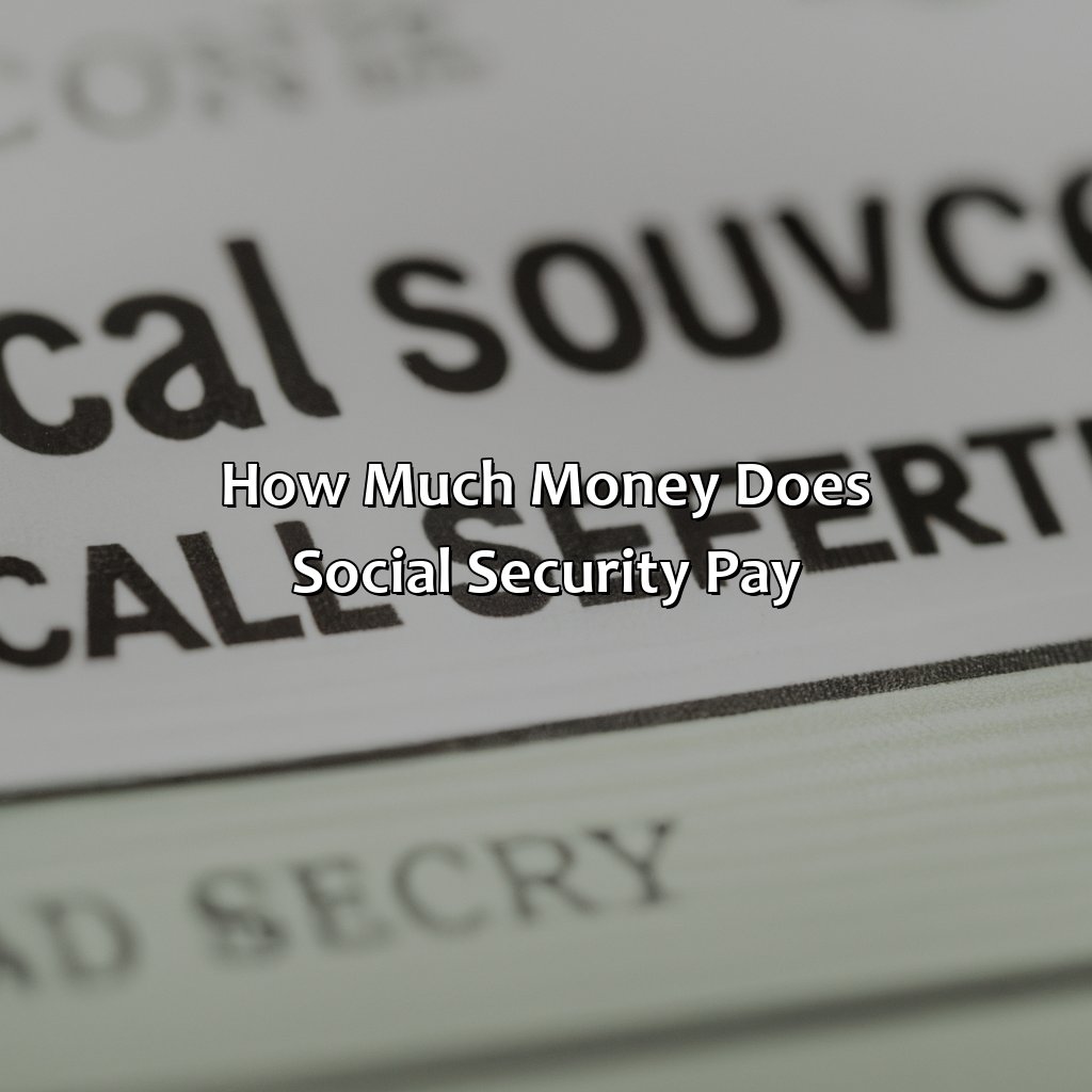 How Much Money Does Social Security Pay?