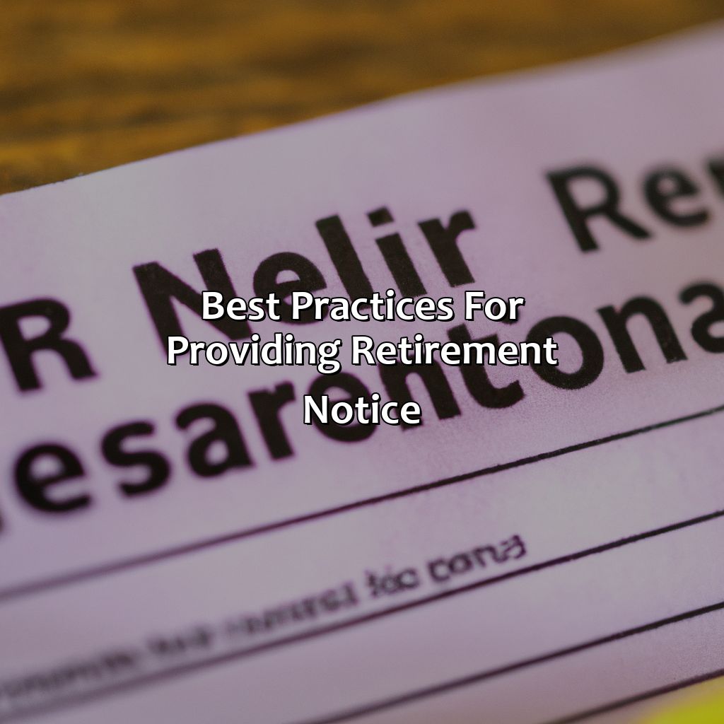 Best Practices for Providing Retirement Notice-how much notice for retirement?, 