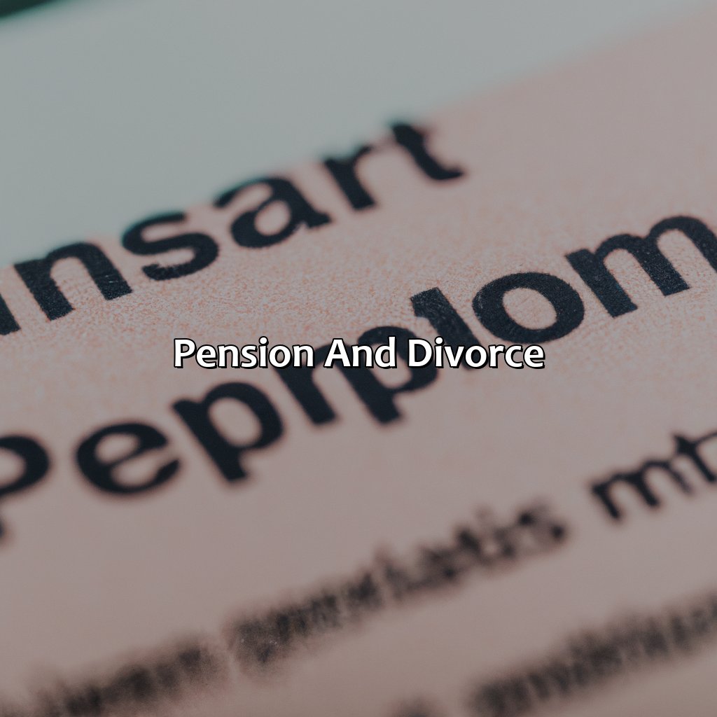 Pension and divorce-how much of my pension can my ex wife claim?, 