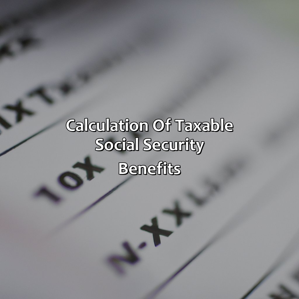 Calculation of Taxable Social Security Benefits-how much of your social security is taxed?, 