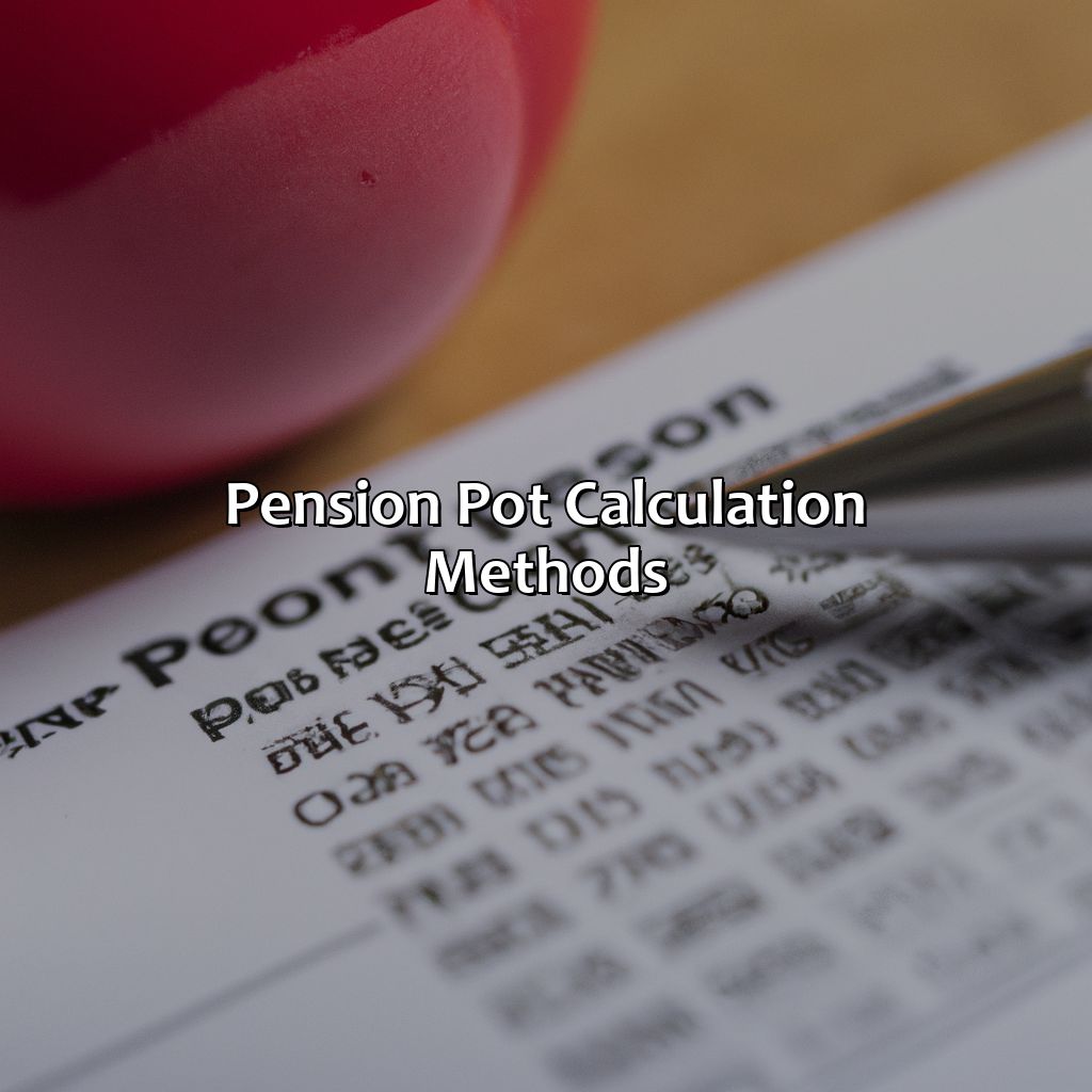 Pension Pot Calculation Methods-how much pension pot do i need?, 