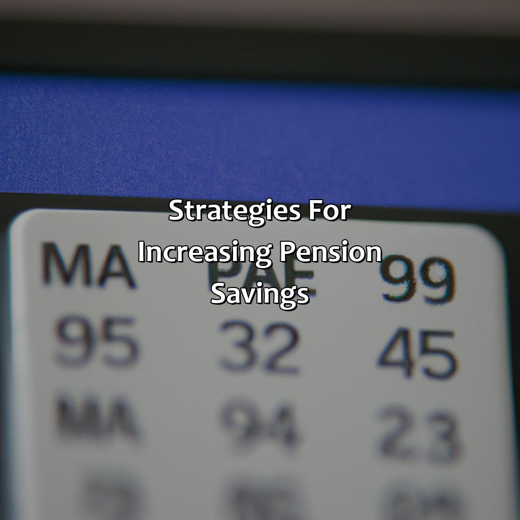 Strategies for increasing pension savings-how much pension should i have at 40?, 