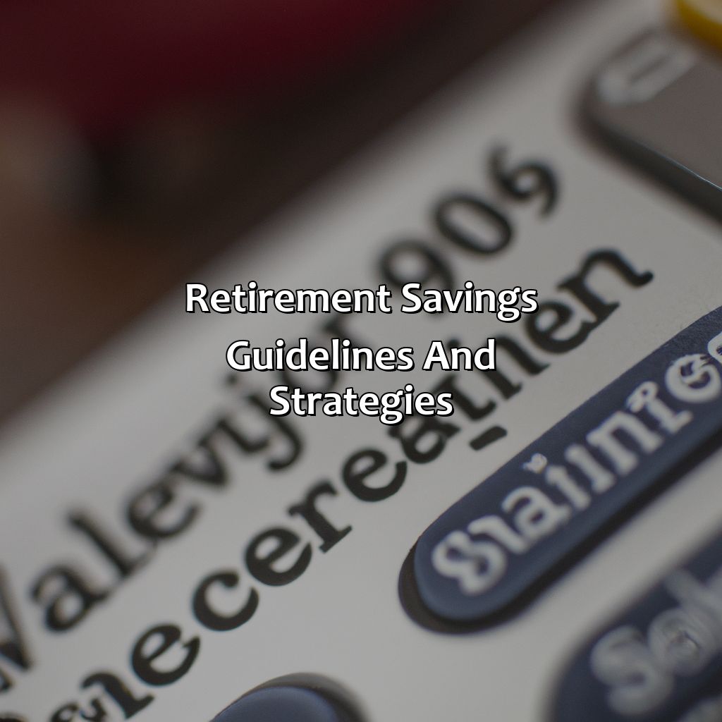 Retirement Savings Guidelines and Strategies-how much should I save up for retirement?, 