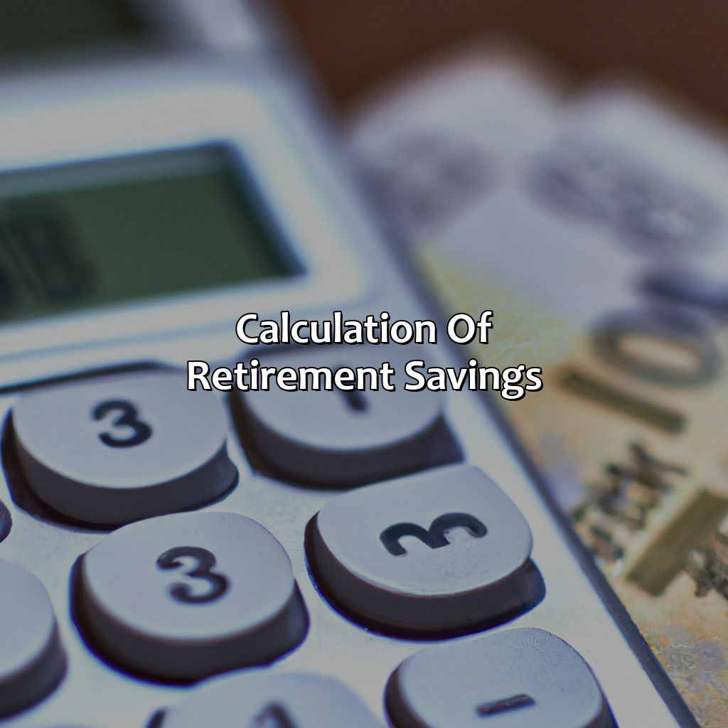 Calculation of Retirement Savings-how much should I save up for retirement?, 